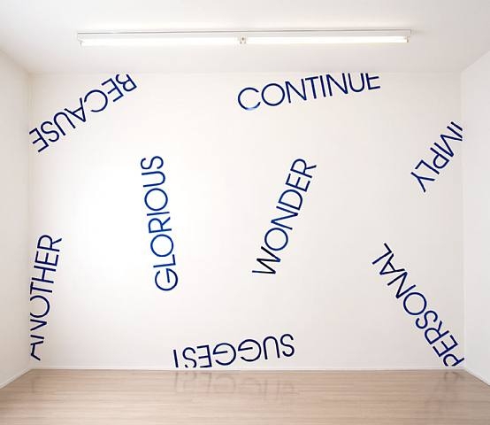 Wallpiece with blue mirror words, 2006 - Robert Barry